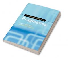 The Cambridge Handbook of Pragmatics