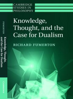 Knowledge Thought and the Case for Dualism