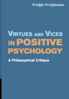 Virtues and Vices in Positive Psychology