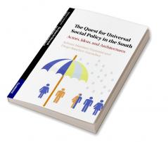 The Quest for Universal Social Policy in the South