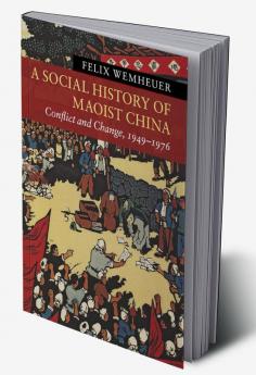 A Social History of Maoist China