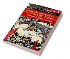 A Social History of Maoist China