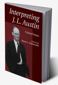 Interpreting J. L. Austin