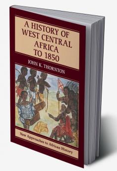 A History of West Central Africa to 1850