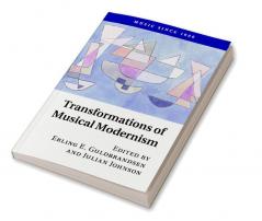Transformations of Musical Modernism