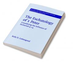 The Eschatology of 1 Peter