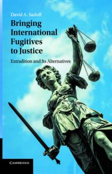 Bringing International Fugitives to Justice