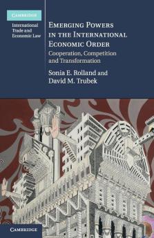 Emerging Powers in the International Economic Order