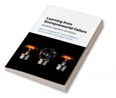 Learning from Entrepreneurial Failure