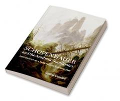 Schopenhauer and the Aesthetic Standpoint