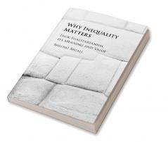 Why Inequality Matters