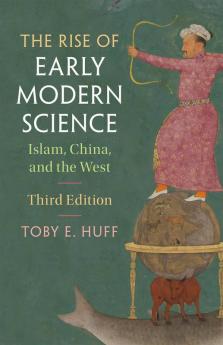 The Rise of Early Modern Science