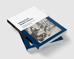 Editing Early Modern Women