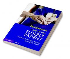 Perioperative Care of the Elderly Patient