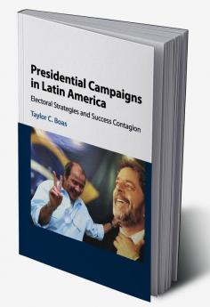 Presidential Campaigns in Latin America