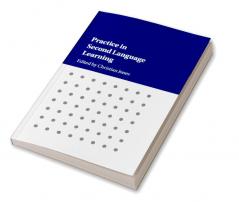 Practice in Second Language Learning