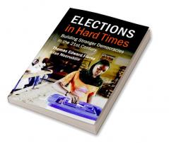 Elections in Hard Times