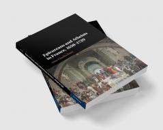 Epicureans and Atheists in France 1650-1729