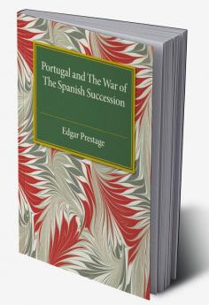 Portugal and the War of the Spanish Succession