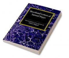 Shorthand Letters of Samuel Pepys