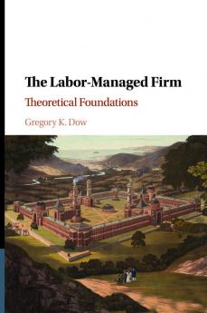 The Labor-Managed Firm