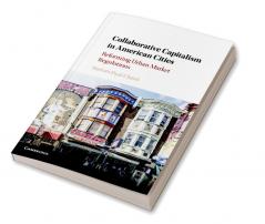 Collaborative Capitalism in American Cities