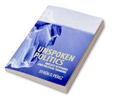 Unspoken Politics
