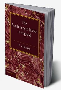 The Machinery of Justice in England