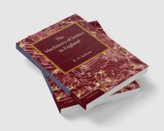 The Machinery of Justice in England
