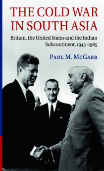 The Cold War in South Asia