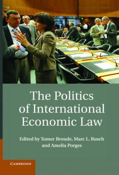 The Politics of International Economic Law