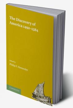 The Discovery of America 1492 1584