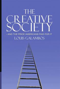 The Creative Society - and the Price Americans Paid for It