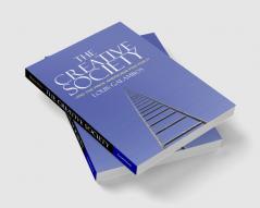 The Creative Society - and the Price Americans Paid for It