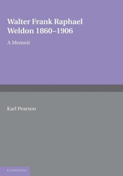 Walter Frank Raphael Weldon 1860 1906