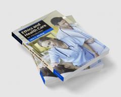 Ethics and Health Care