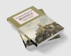 A Concise History of Bosnia