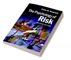The Psychology of Risk