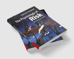 The Psychology of Risk