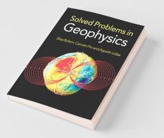 Solved Problems in Geophysics