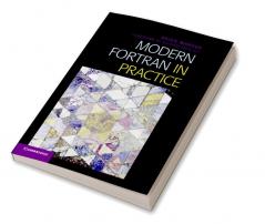 Modern Fortran in Practice