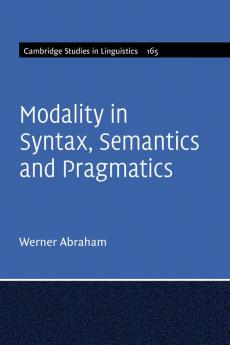Modality in Syntax Semantics and Pragmatics