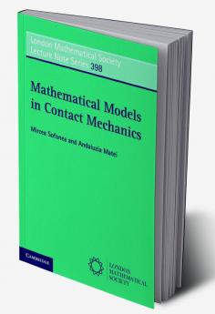 Mathematical Models in Contact Mechanics
