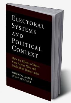 Electoral Systems and Political Context