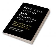 Electoral Systems and Political Context