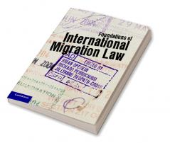 Foundations of International Migration Law