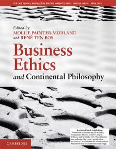 Business Ethics and Continental Philosophy (SOUTH ASIA EDITION)