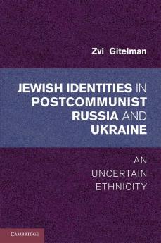 Jewish Identity in Postcommunist Russia and Ukraine