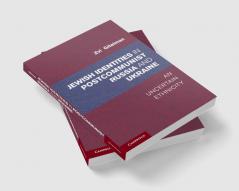 Jewish Identity in Postcommunist Russia and Ukraine