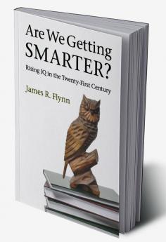 Are We Getting Smarter?